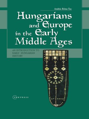cover image of Hungarians and Europe in the Early Middle Ages